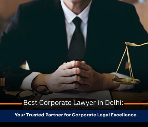 best corporate lawyer in delhi